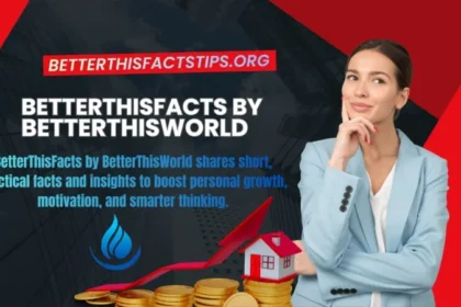 Tips Betterthisfacts: Smarter Facts for Everyday Use