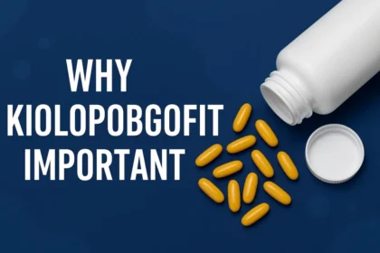 What Is Kiolopobgofit Used For? Benefits Explained